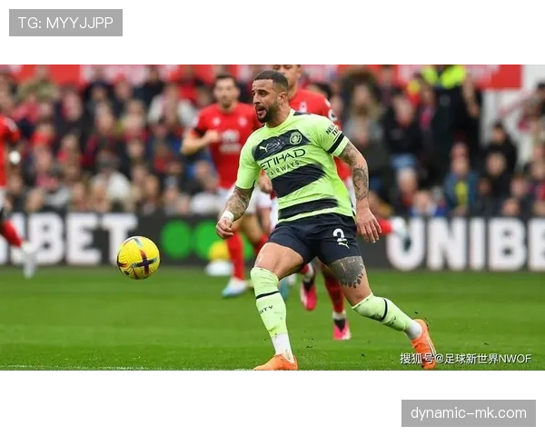 凯尔·沃克英超多次登顶主力身份解析