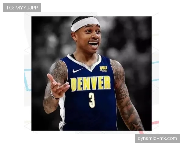 伊塞亚·托马斯无球切入效率提升显著拉开得分差距